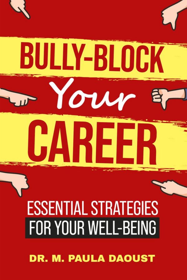 Cover of Bully-Block Your Career